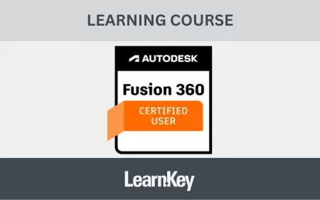 Autodesk Certified User – Fusion 360 LearnKey