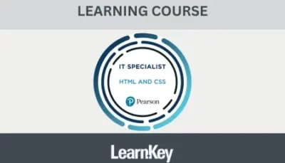 IT Specialist - HTML and CSS LearnKey