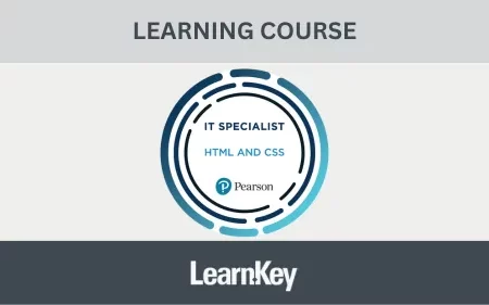 IT Specialist - HTML and CSS LearnKey