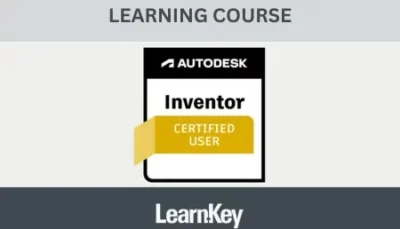 Autodesk Certified User - Inventor LearnKey