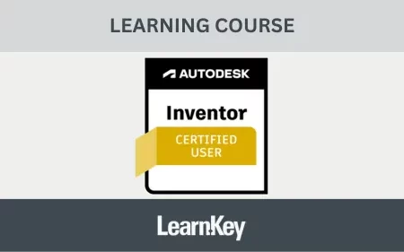 Autodesk Certified User - Inventor LearnKey