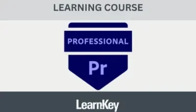 Adobe Certified Professional – Premiere Pro LearnKey